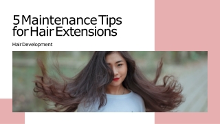 5 Maintenance Tips for Hair Extensions