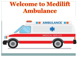 Intensive treatment Ambulance Service in Ranchi by Medilift