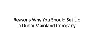 Reasons Why You Should Set Up a Dubai Mainland Company