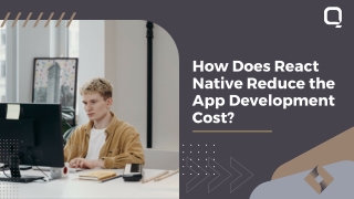 How Does React Native Reduce the App Development Costs?