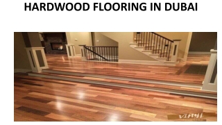 HARDWOOD FLOORING IN DUBAI