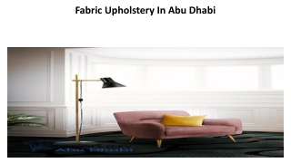 Fabric Upholstery In Abu Dhabi