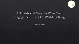 A Traditional Way To Wear Your Engagement Ring