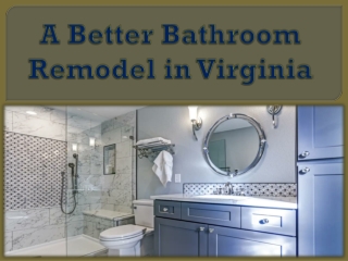 A Better Bathroom Remodel in Virginia