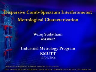Dispersive Comb-Spectrum Interferometer: