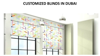 CUSTOMIZED BLINDS IN DUBAI