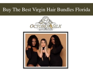 Buy The Best Virgin Hair Bundles Florida