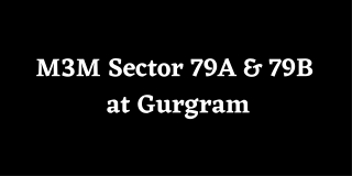 M3M Sector 79A & 79B Gurugram - Brochure