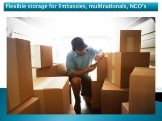 flexible storage for Embassies, multinationals, NGO’s