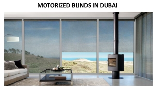 MOTORIZED BLINDS IN DUBAI