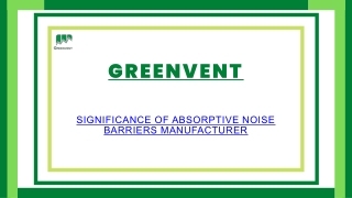 Significance of Absorptive noise barriers Manufacturer