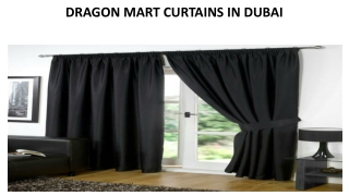DRAGON MART CURTAINS IN DUBAI