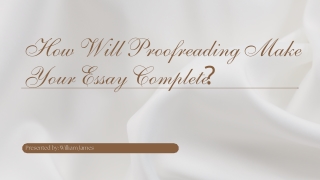 How Will Proofreading Make Your Essay Complete?