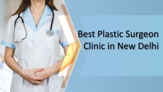 Best Plastic Surgeon Clinic in New Delhi