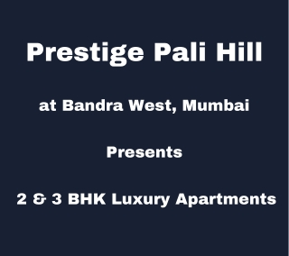 Prestige Pali Hill Mumbai: Quality Living. It Starts Here!