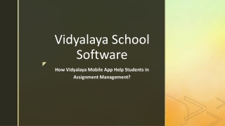 How Vidyalaya Mobile App Help Students in Assignment Management