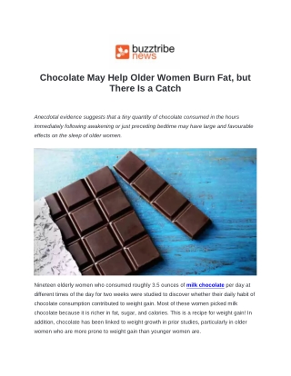 Chocolate May Help Older Women Burn Fat, But There Is A Catch