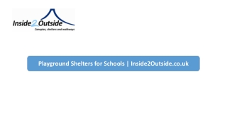 Playground Shelters for Schools | Inside2Outside.co.uk