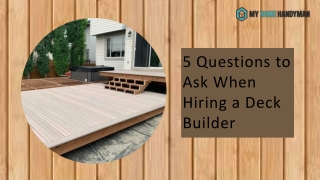 5 Questions to Ask When Hiring a Deck Builder | My Home Handyman