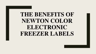 The Benefits Of Newton color Electronic Freezer Labels