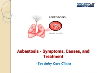 Asbestosis - Symptoms, Causes, and Treatment