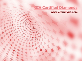 GIA Certified Diamonds - www.eternityus.com