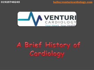 A Brief History of Cardiology