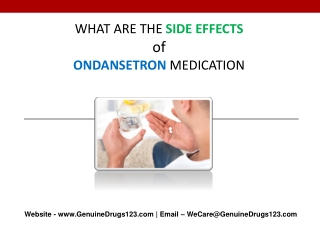 What is a common Side effect of Ondansetron