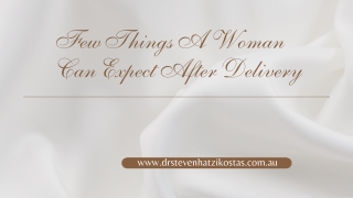 A Few Things A Woman Can Expect After Delivery