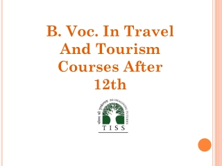 B. Voc. In Travel And Tourism Courses After 12th