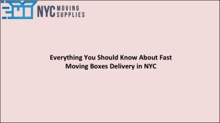 Everything You Should Know About Fast Moving Boxes Delivery in NYC