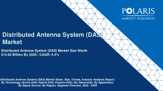 Distributed Antenna System (DAS) Market Production, Revenue & Forecast