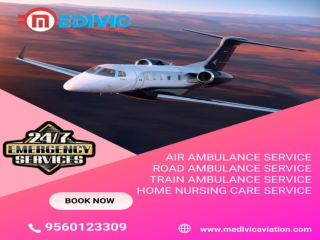 Book Now Quality-Based Emergency Medivic Air Ambulance Service in Jamnagar and Jodhpur with All Medical Advantages