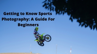 Getting to Know Sports Photography: A Guide For Beginners by Mohit Bansal Chandi