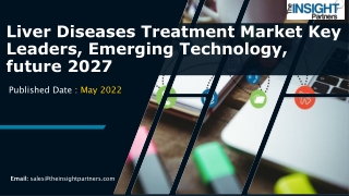 Liver Diseases Treatment Market Trends, Growth And Regional Outlook 2027