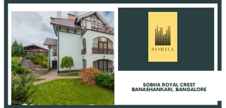 Sobha Royal Crest Banashankari |Sobha Royal Crest BSK
