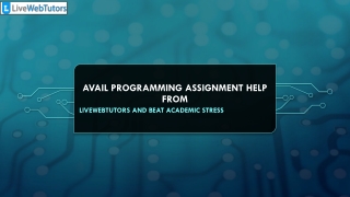 Avail programming assignment help from LiveWebTutors and beat academic stress