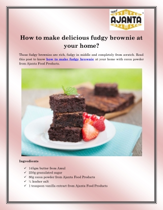 How to make fudgy brownie