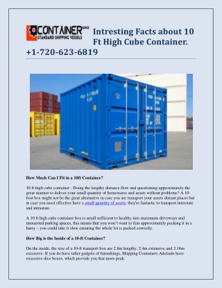 Intresting Facts about 10 Ft High Cube Container.  1-720-623-6819