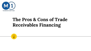 The Pros & Cons of Trade Receivables Financing