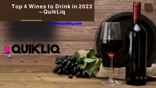 Top 4 Wines to Drink in 2022 – QuikLiq