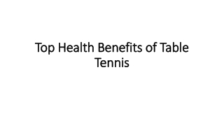 Top Health Benefits of Table Tennis