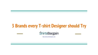 3 Brands every T-shirt Designer should Try