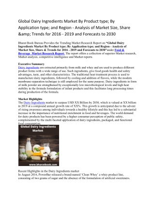Global Dairy Ingredients Market By Product type; By Application type; and Region - Analysis of Market Size, Share and Tr