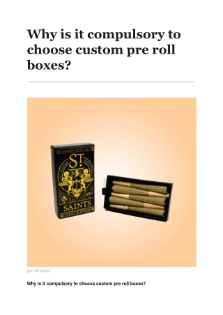Why is it compulsory to choose custom pre roll boxes