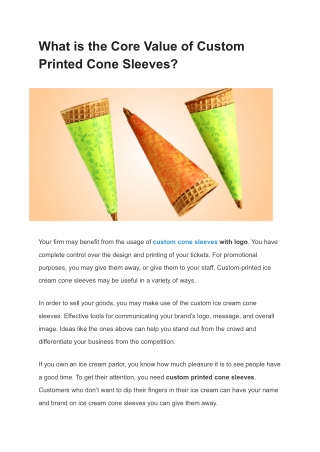 What is the Core Value of Custom Printed Cone Sleeves