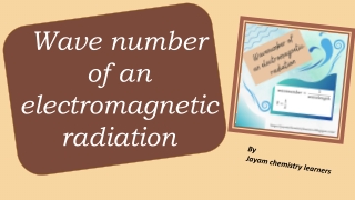 Wavenumber of an electromagnetic radiation