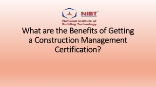 What are the Benefits of Getting a Construction Management Certification