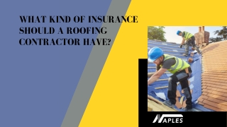 What kind of insurance should a roofing contractor have