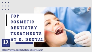 Top Cosmetic Dentistry Treatments By D. Dental